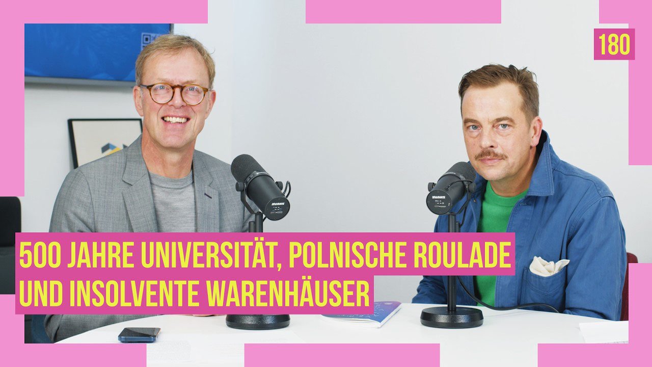 180 - 500 Jahre Universität, polnische Roulade und insolvente Warenhäuser