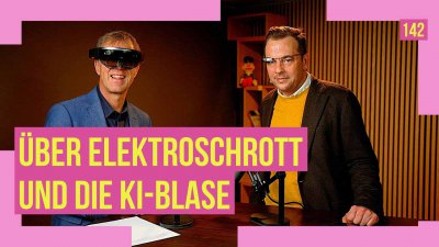 142 - Über Elektroschrott und die KI Blase