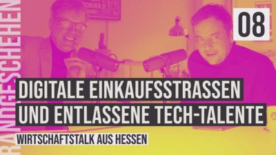 08 - Digitale Einkaufstrassen und entlassene Tech-Talente