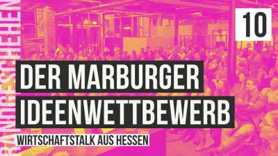 10 - Marburger Ideenwettbewerb, Startups und Innovationen