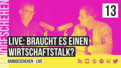 13 - LIVE: Braucht es einen regionalen Wirtschaftstalk