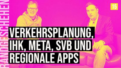 15 - Verkehrsplanung, IHK, Meta, SVB und regionale Apps