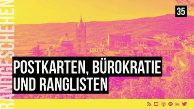 35 - Postkarten, Bürokratie und Ranglisten